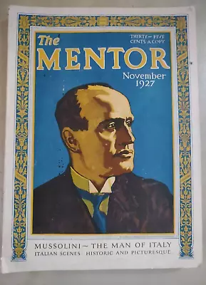 Mussolini The Man Of Italy Nov 1927 Mentor Magazine  • $7.99