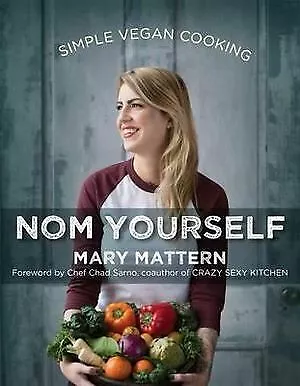 Nom Yourself: Simple Vegan Cooking • $30.95