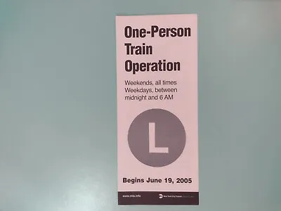 New York City Subway Brochure: L Train Start Of OPTO Service 2005  • $10