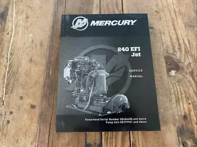 2018 Mercury Outboard Jet Factory Service Manual 90-8M0122848 240 EFI Jet • $24.95