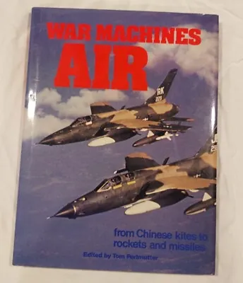 $4 • Buy War Machines Air From Chinese Kites To Rockets And Missiles 1975.