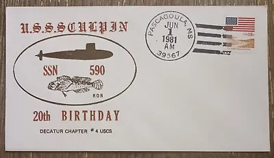 1981 PASCAGOULA MISSISSIPPI USS SCULPIN SSN 590 20th BIRTHDAY  NAVAL COVER  • $2.50