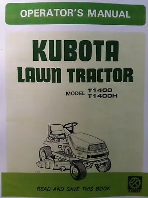 Kubota Riding Lawn Tractor T1400 Gear & T1400H Hydro & Mower Deck Owners Manual • $114.64