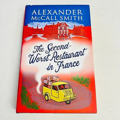 $17.40 • Buy The Second Worst Restaurant In France Hardcover Book By Alexander McCall Smith