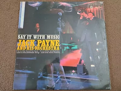 Jack Payne ‎– Say It With Music - LP/Record- Music For Pleasure ‎– MFP 1156 - UK • £2.25