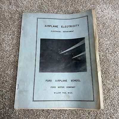 Rare 1940's Ford Airplane School Book • B-24 Liberator • Plane Electricity WWII • $49.99