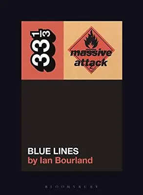 Massive Attack's Blue Lines (33 1/3): 140Ian Bourland • £8.05