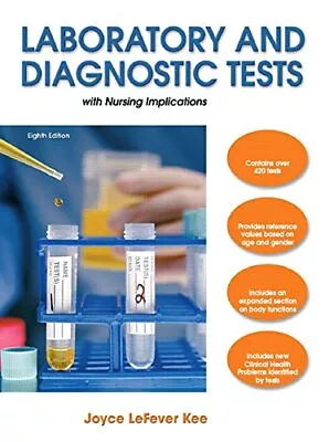 Laboratory And Diagnostic Tests: With Nursing Implications - Kee Joyce Lefe... • $4.32