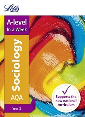 AQA A-level Sociology Year 2 In A Wee... Letts A-level • £8.49