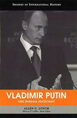 Vladimir Putin And Russian Statecraft (Shapers Of International History) By Lyn • $3.79