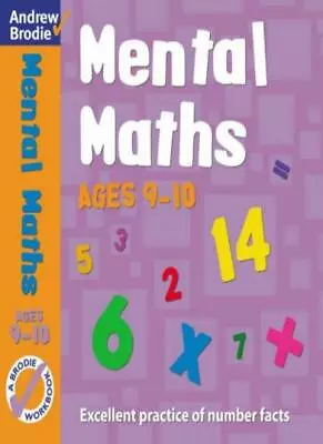 Mental Maths: For Ages 9-10 (Mental Maths) By Andrew Brodie • £2.51