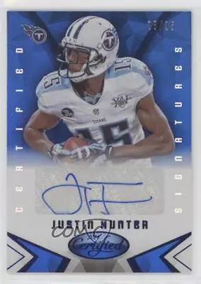 2014 Certified Signatures Mirror Blue /25 Justin Hunter #S-JH Auto • $3.42