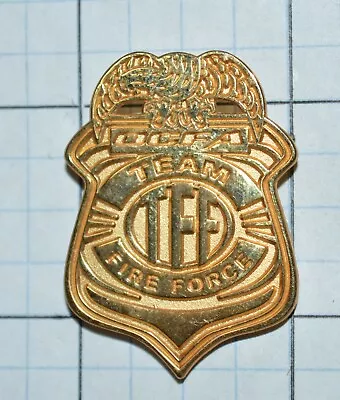 California Orange County Fire Authority Ocfa Team Fire Force 1.5  Lapel Pin • $6