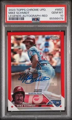 2023 Topps Chrome Update Mike Schmidt Legends Autograph Red /5 PSA 10 Pop 1 • $699.99