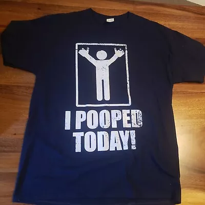 I Pooped Today! T Shirt Funny Novelty Gag Gift Stick Figure Tee XL Navy • $10.79