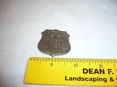 VINTAGE  City Of Allentown Pa.  TAXI DRIVER LICENSE BADGE Obsolete • $185