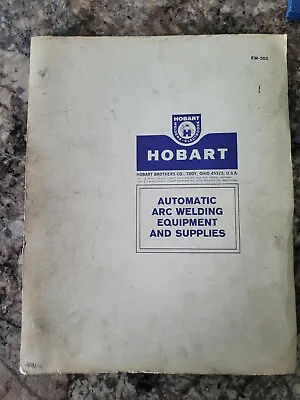 Vintage Hobart Welder Automatic Arc Welding Equipment And Supplies EW-353 • $30