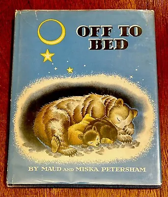 RARE 1st Print: OFF TO BED~Maud Miska Petersham~1954~7 STORIES FOR WIDE-AWAKES • $125