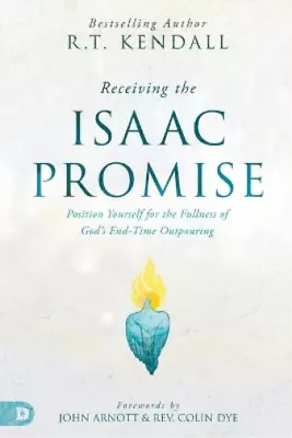 R.T. Kendall Receiving The Isaac Blessing (Paperback) • £16.35