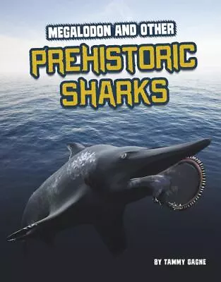 Megalodon And Other Prehistoric Sharks [Sharks Close-up] • $21.13