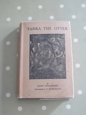 Tarka The Otter By Henry Williamson Illustrated Tunnicliffe Putnam Hb Dj 1941 • £20