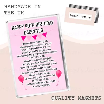 Happy 40th Birthday Daughter ✳ Poem ✳ Keepsake Verse✳ Large Fridge Magnet ✳ Gift • £3.75