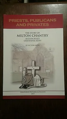 Story Of Milton Chantry Gravesend History Book By Victor Smith • £2.99