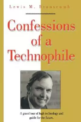 Confessions Of A Technophile (Masters Of Modern Physics) - Hardcover - GOOD • $9.62