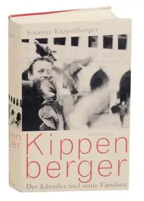 Susanne KIPPENBERGER / KIPPENBERGER DER KUNSTLER UND SEINE FAMILIEN 1st #158775 • $40.25