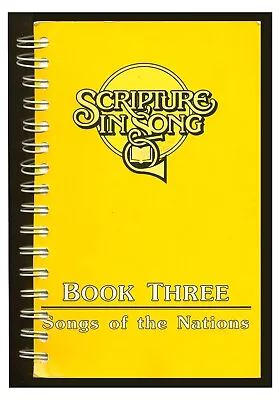 Scripture In Song Book Three - Songs Of The Nations PB 1985 Hymns  W12 • £22.92