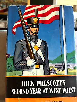 Dick Prescott's Second Year At West Point By H. Irving Hancock 1911 HC/DJ • $3.99
