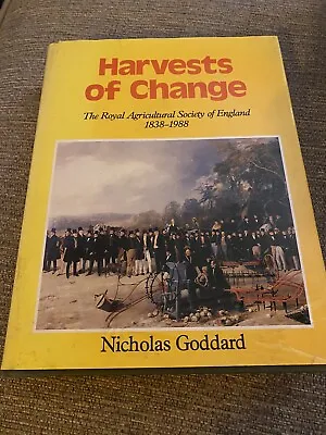 £10 • Buy Agriculture: Goddard; Harvests Of Change. Royal Agricultural Society 1838-1988