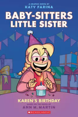 Karens Birthday: A Graphic Novel (Baby-sitters Little Sister 6) (Baby-S - GOOD • $7.60