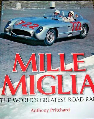 Book Mille Miglia Road Race Pritchard Nuvolari Stirling Moss Marques De Portago • $124.34