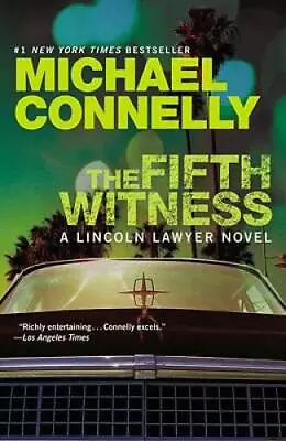 The Fifth Witness (Lincoln Laywer) - Paperback By Connelly Michael - GOOD • $3.99