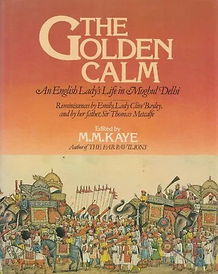 £10 • Buy M M KAYE (ed) - THE GOLDEN CALM 1980