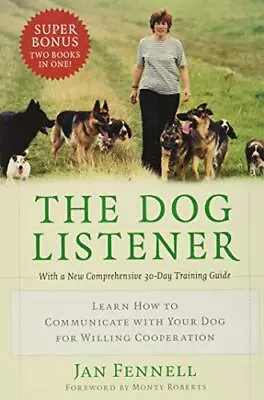 The Dog Listener: Learn How To Communicate With Your Dog For ... By Fennell Jan • £4.49