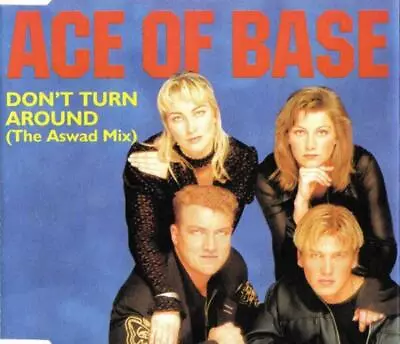 Ace Of Base - Don't Turn Around The Aswad Mix CD - 1994 CD Ace Of Base (1994) • £3.60