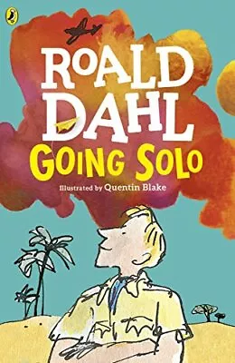 Going Solo By Roald Dahl Quentin Blake • £2.71