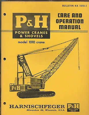 P&H HARNISCHFEGER POWER CRANES & SHOVELS CRANE Model 1010 Care Operation Manual • $49.95