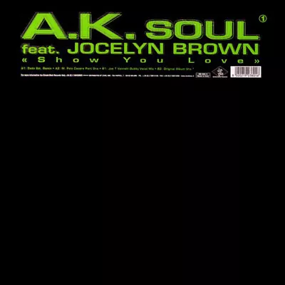 A.K. Soul Feat. Jocelyn Brown - Show You Love (12 ) • £13.99