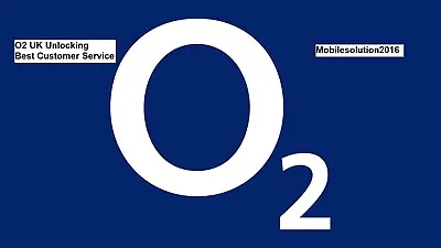 O2 UK Lumia Sony Samsung Nokia Htc Huawei LG All Except IPhone Unlocking Service • £0.99