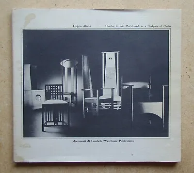£19.99 • Buy Charles Rennie Mackintosh As A Designer Of Chairs. Filippo Alison. 1974. VG