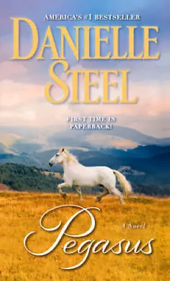 Pegasus: A Novel - Mass Market Paperback By Steel Danielle - GOOD • $3.72