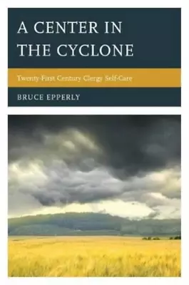 Bruce Epperly A Center In The Cyclone (Paperback) (UK IMPORT) • $33.16