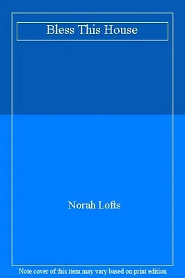 £3.36 • Buy Bless This House-Norah Lofts, 0552107298