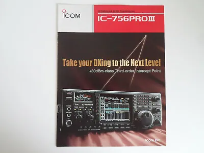 Icom 756 Pro 3 (genuine Print Brochure Only)...............radio-spares-ireland • £19.99