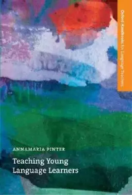 Teaching Young Language Learners (Oxford Handbooks For Language Teachers  - GOOD • $4.54