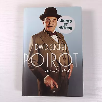 Poirot And Me By David Suchet Signed Hardback 1st Edition Autographed • £80