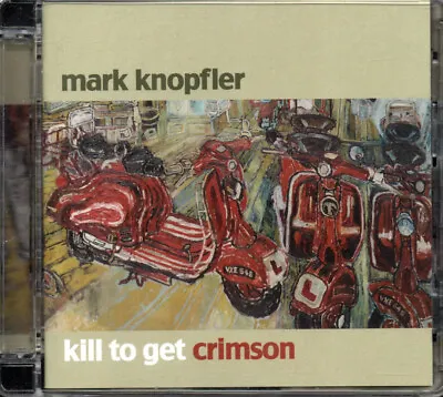 MARK KNOPFLER - Kill To Get Crimson - CD Album + Bonus DVD *Special Edition* • $2.15